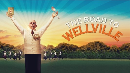 The Road to Wellville