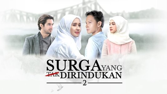 Surga Yang Tak Dirindukan 2