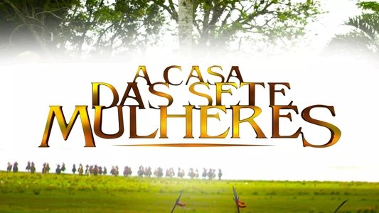 A Casa das Sete Mulheres