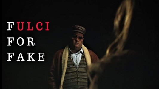 Fulci for Fake