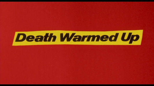 Death Warmed Up