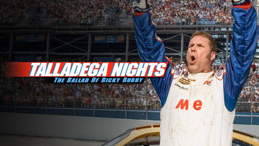 Talladega Nights: The Ballad of Ricky Bobby