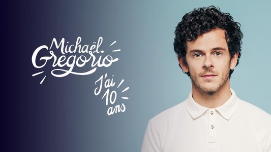 Michaël Gregorio - J'ai 10 ans