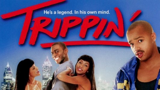 Trippin'