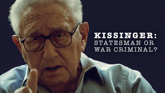 Kissinger: Statesman or War Criminal?