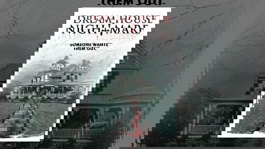 Dream House Nightmare