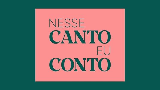 Nesse Canto Eu Conto
