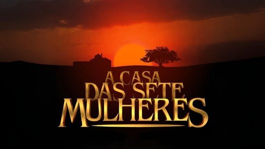 A Casa das Sete Mulheres