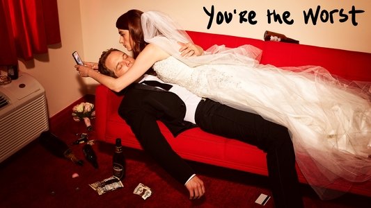 You're the Worst