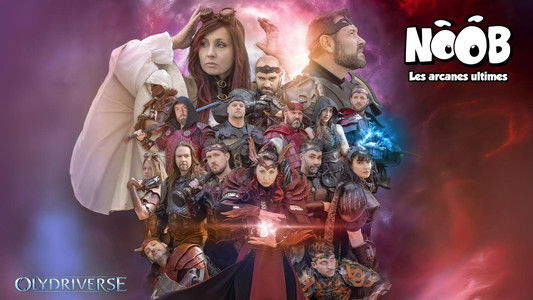 Noob  Le Film - Les Arcanes Ultimes