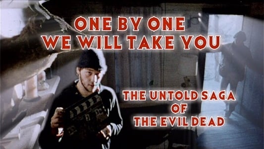 One by One We Will Take You: The Untold Saga of The Evil Dead