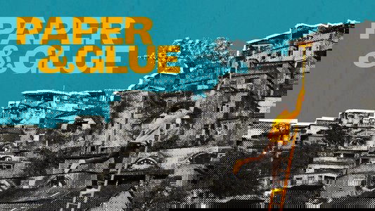 Paper & Glue