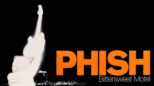 Phish: Bittersweet Motel