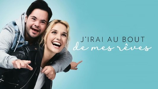 J'irai au bout de mes rêves