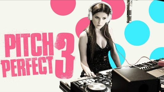 Pitch Perfect 3