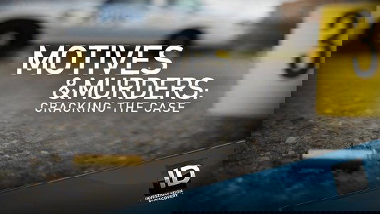 Motives & Murders: Cracking The Case