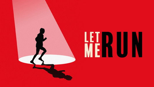 Let Me Run