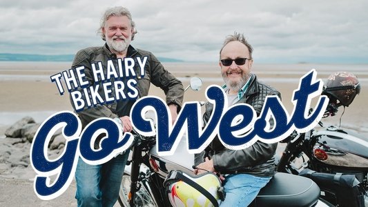 The Hairy Bikers Go West