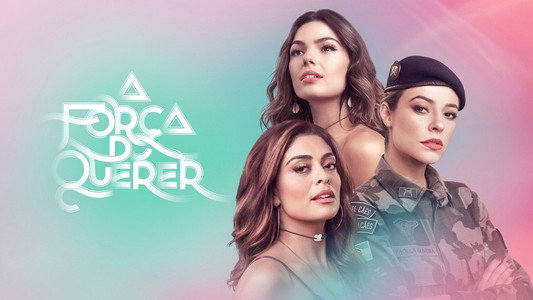 A Força do Querer