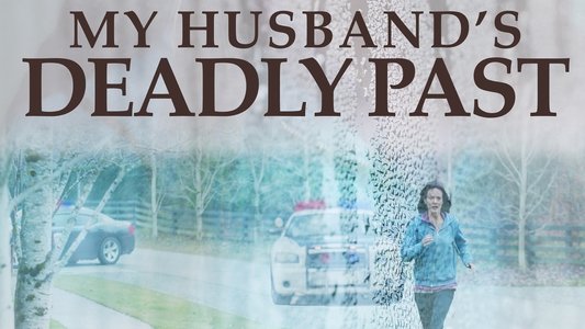 My Husband's Deadly Past