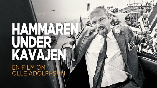 Hammaren under kavajen - En film om Olle Adolpson
