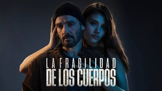 La fragilidad de los cuerpos