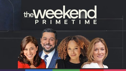 The Weekend: Primetime