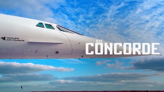 Die Concorde - Absturz einer Legende