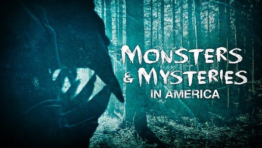 Monsters and Mysteries in America