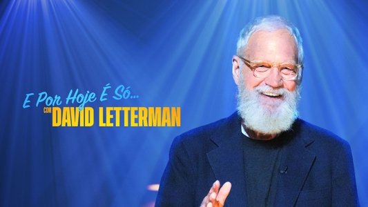 That’s My Time with David Letterman