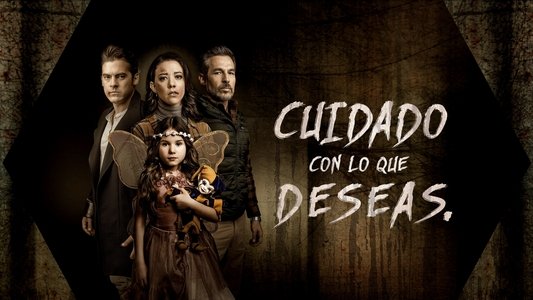 Cuidado con lo que deseas
