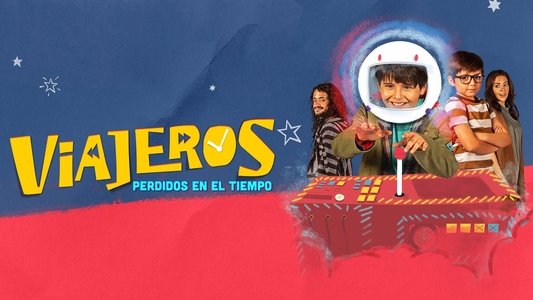 Viajeros: Perdidos en el tiempo