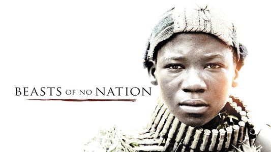 Beasts of No Nation