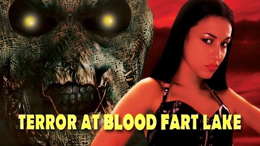 Terror at Blood Fart Lake