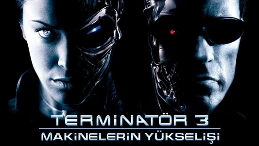 Terminator 3: Rise of the Machines