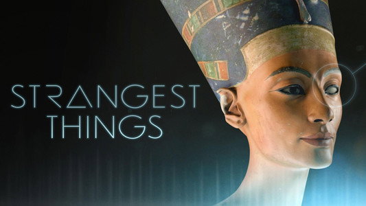 Strangest Things