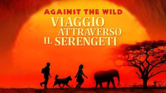 Against the Wild II: Survive the Serengeti