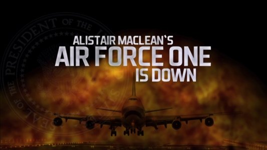 Alistair MacLean's Air Force One Is Down