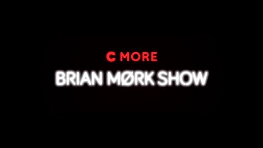 Brian Mørk Show: C More