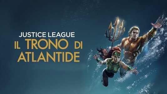 Justice League: Throne of Atlantis
