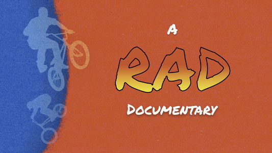 A RAD Documentary