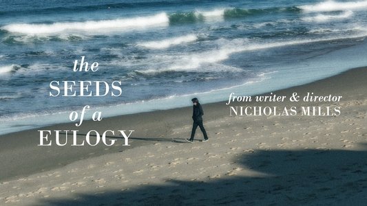 The Seeds of a Eulogy