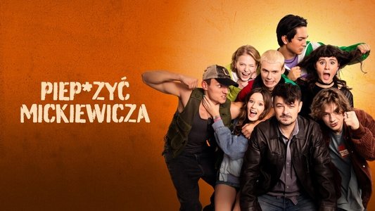 Piep*zyć Mickiewicza