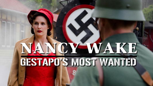 Nancy Wake: The White Mouse