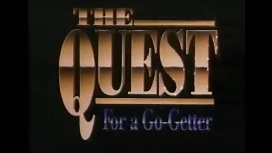 The Quest for a Go-getter