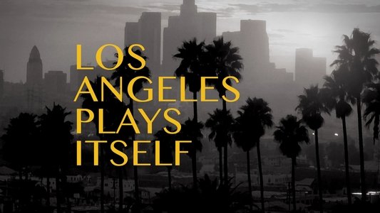 Los Angeles Plays Itself