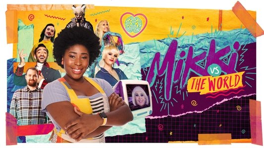 Mikki vs the World