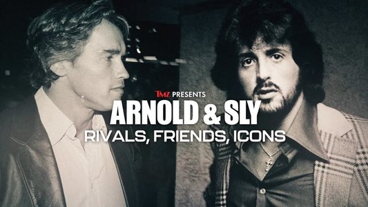 Arnold & Sly: Rivals, Friends, Icons