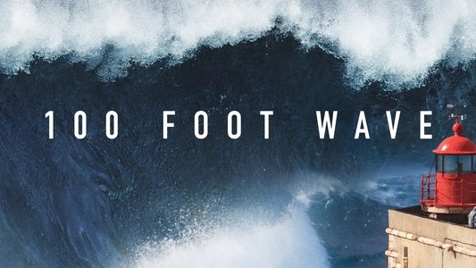 100 Foot Wave