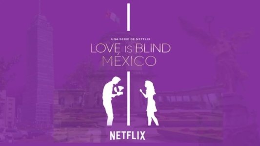 Love is Blind: México